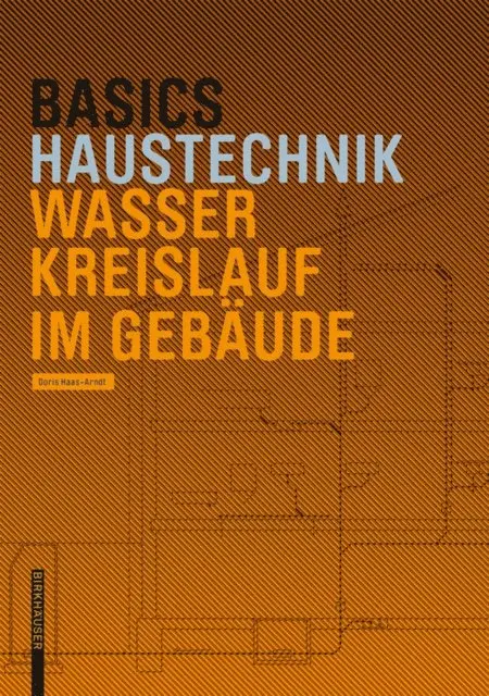 Doris Haas-Arndt - Basics Wasserkreislauf im Gebäude, E-bok. Tillgänglighet: Lägg i varukorg
