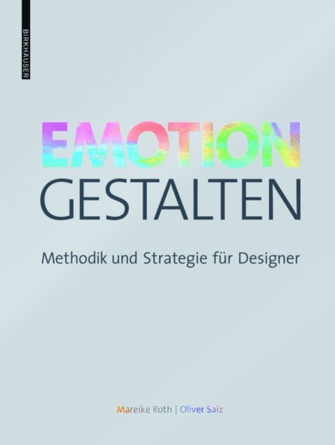 Oliver Saiz, Mareike Roth - Emotion gestalten, E-bok. Tillgänglighet: Lägg i varukorg