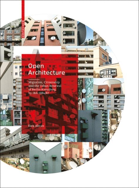 Esra Akcan - Open Architecture, E-bok
