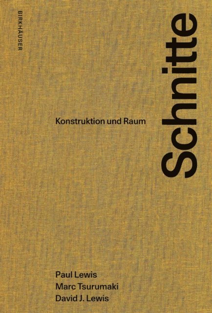 David Lewis, Marc Tsurumaki, Paul Lewis - Schnitte, E-bok