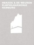 Herzog &; de Meuron Elbphilharmonie Hamburg