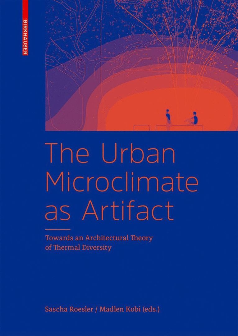 Sascha Roesler, Madlen Kobi - Urban Microclimate as Artifact, Inbunden. Tillgänglighet: Tillfälligt slut