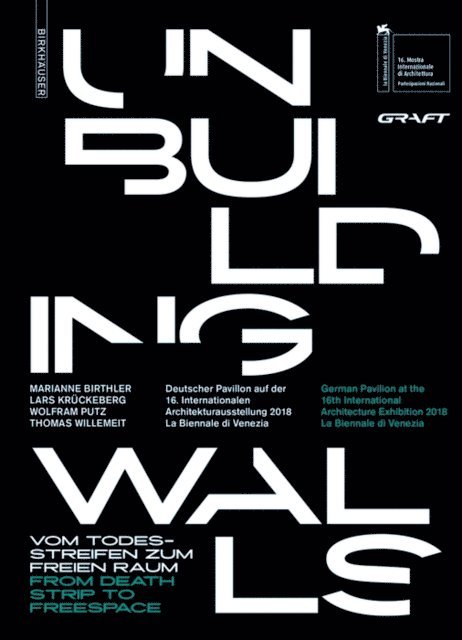 Marianne Birthler, GRAFT Architekten - Unbuilding Walls, E-bok