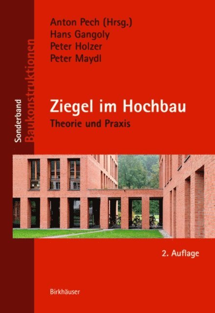 Peter Maydl, Peter Holzer, Hans Gangoly, Anton Pech - Ziegel im Hochbau, E-bok