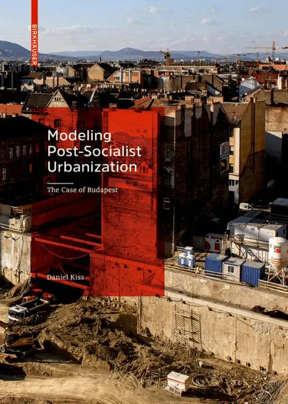 Daniel Kiss - Modeling Post-Socialist Urbanization, Inbunden. Tillgänglighet: Tillfälligt slut