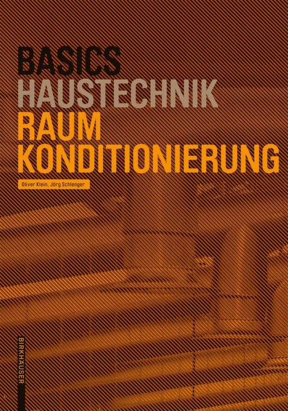 Oliver Klein, Jörg Schlenger - Basics Raumkonditionierung, 2.a., Häftad. Tillgänglighet: Tillfälligt slut