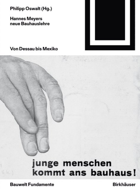 Philipp Oswalt - Hannes Meyers neue Bauhauslehre, E-bok