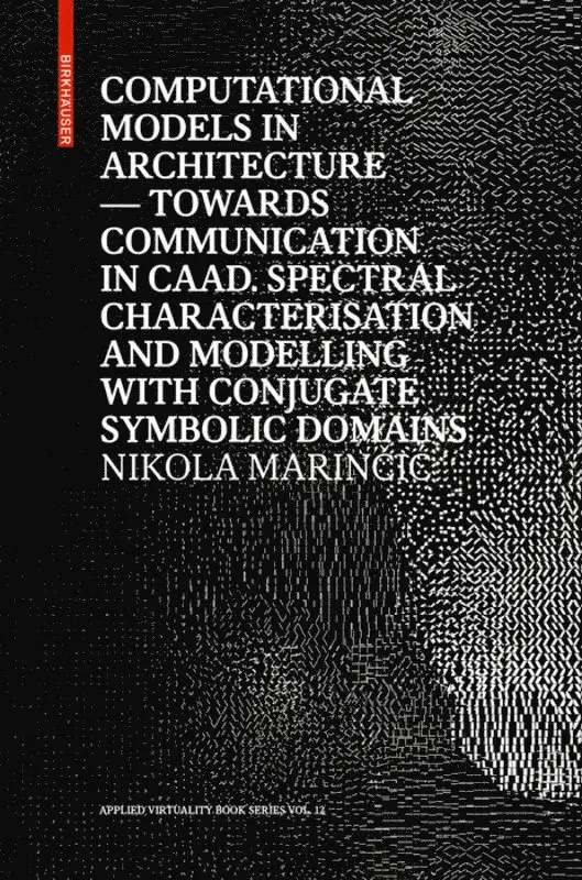 Nikola Marinčić - Computational Models in Architecture, Inbunden. Tillgänglighet: Tillfälligt slut