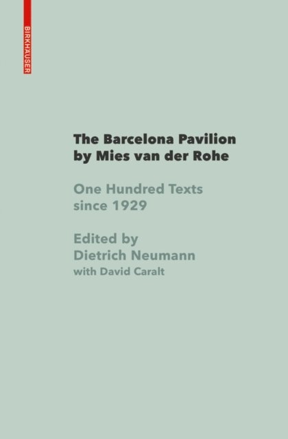 Dietrich Neumann - Barcelona Pavilion by Mies van der Rohe, E-bok