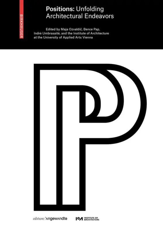 Maja Ozvaldič, Bence Pap, Indrė Umbrasaitė, IoA Institute of Architecture - Positions, Häftad. Tillgänglighet: Tillfälligt slut
