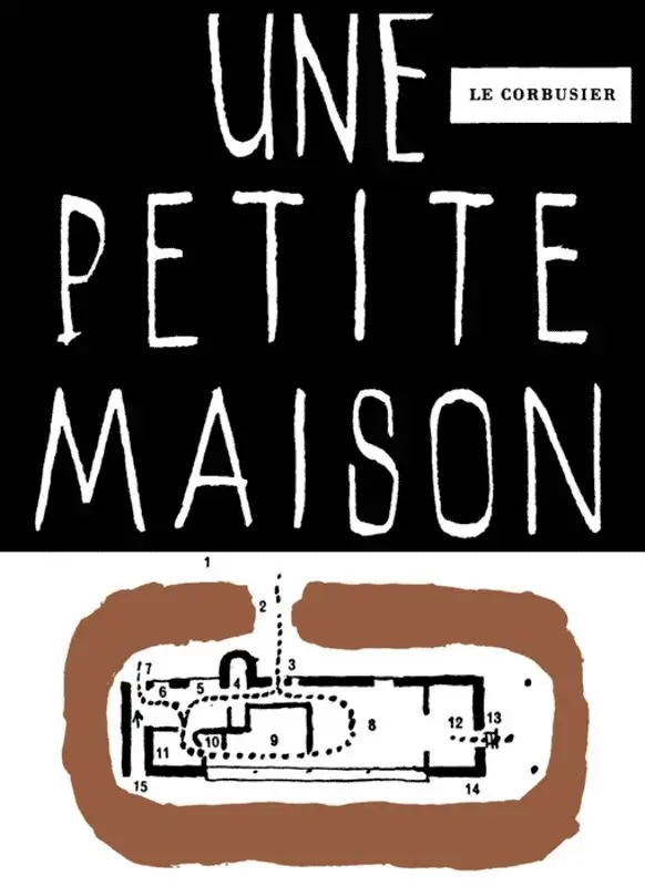 Fondation Le Corbusier - Une petite maison, Häftad. Tillgänglighet: Tillfälligt slut