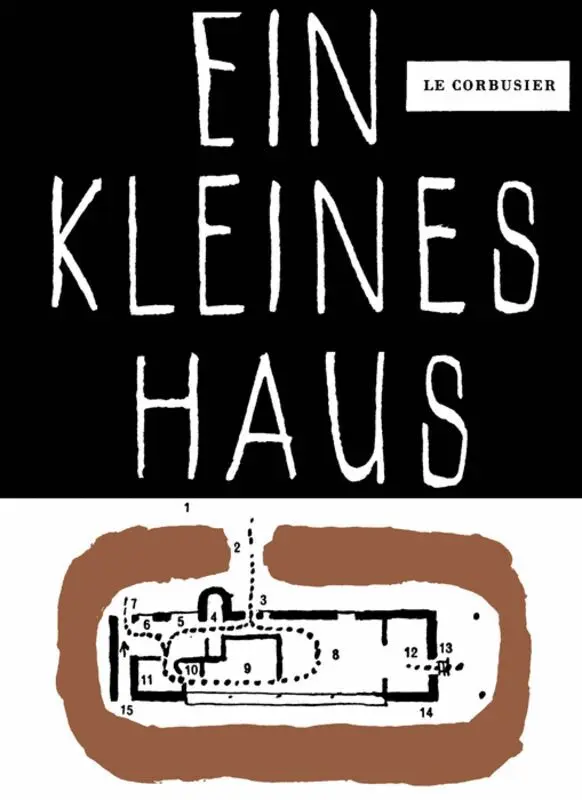 Fondation Le Corbusier - Ein kleines Haus, Häftad. Tillgänglighet: Tillfälligt slut
