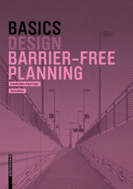Isabella Skiba, Rahel Züger - Basics Barrier-Free Planning, Häftad. Tillgänglighet: Tillfälligt slut
