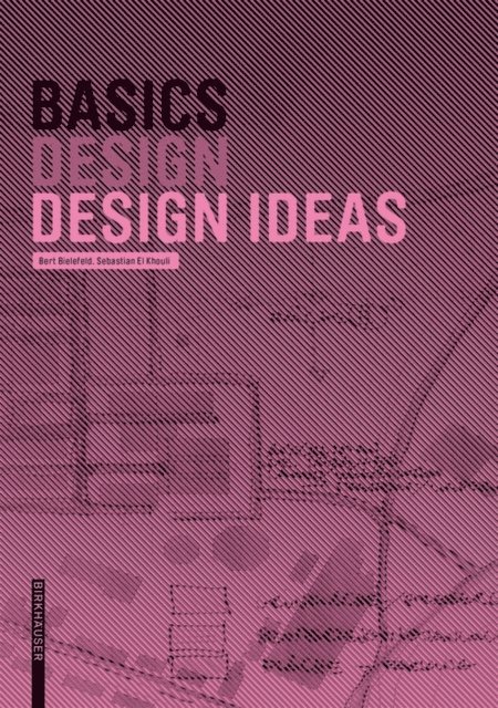 Sebastian El khouli, Bert Bielefeld, Bert Bielefeld - Basics Design Ideas, E-bok