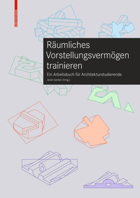 Andri Gerber - Räumliches Vorstellungsvermögen Trainieren, Häftad. Tillgänglighet: Tillfälligt slut