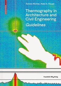 Guidelines for Thermography in Architecture and Civil Engineering