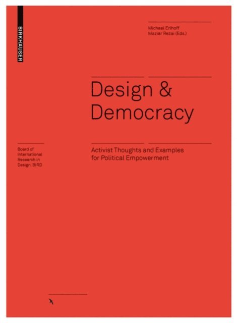 Michael Erlhoff, Maziar Rezai - Design & Democracy, E-bok