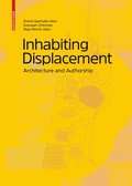 Inhabiting Displacement