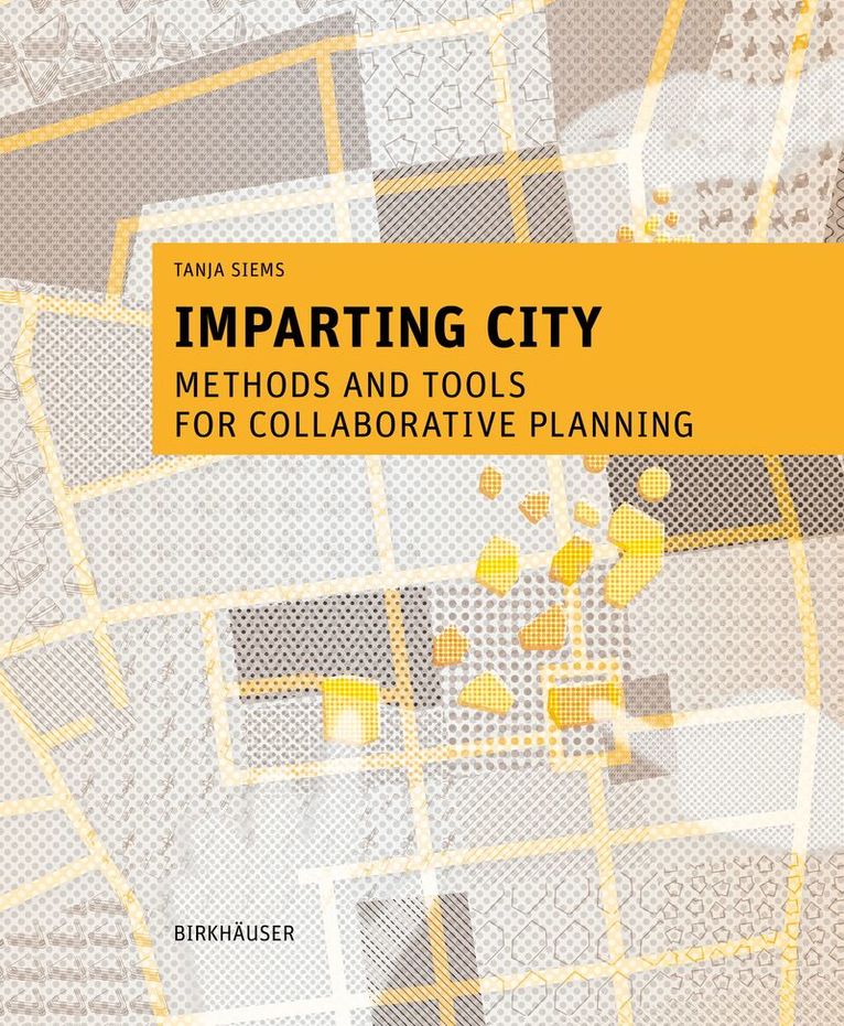 Tanja Siems - Imparting City, Inbunden. Tillgänglighet: Lägg i varukorg