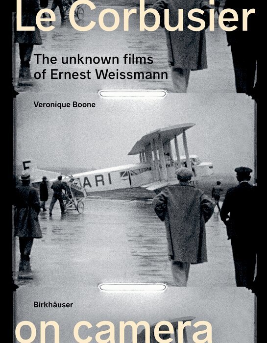 Veronique Boone - Le Corbusier on Camera, Inbunden