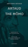 Artaud the Mmo - and Other Major Poetry