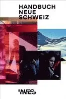 INES Institut Neue Schweiz - Handbuch Neue Schweiz, Häftad. Tillgänglighet: Lägg i varukorg