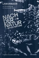 Bastian Herbst, Heide Barrenechea, Max Illner - Nach der Natur - After Nature, Häftad