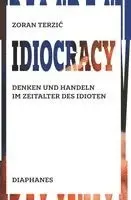 Zoran Terzic - Idiocracy, Häftad. Tillgänglighet: Lägg i varukorg