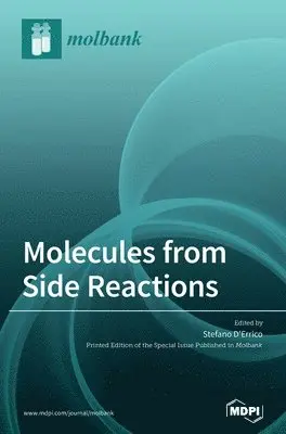 Molecules from Side Reactions, Inbunden. Tillgänglighet: Lägg i varukorg