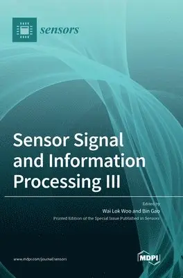 Sensor Signal and Information Processing III, Inbunden. Tillgänglighet: Lägg i varukorg
