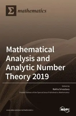Mathematical Analysis and Analytic Number Theory 2019, Inbunden. Tillgänglighet: Lägg i varukorg