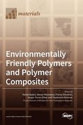 Environmentally Friendly Polymers and Polymer Composites