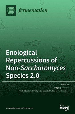Enological Repercussions of Non-Saccharomyces Species 2.0, Inbunden