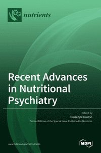 Recent Advances in Nutritional Psychiatry