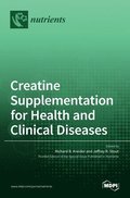 Creatine Supplementation for Health and Clinical Diseases