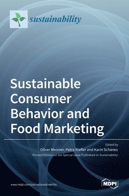 Sustainable Consumer Behavior and Food Marketing, Inbunden