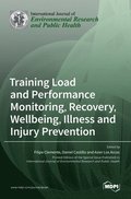 Training Load and Performance Monitoring, Recovery, Wellbeing, Illness and Injury Prevention