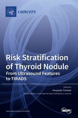 Pierpaolo Trimboli - Risk Stratification of Thyroid Nodule, Inbunden