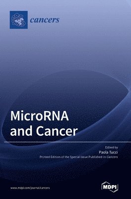 MicroRNA and Cancer, Inbunden