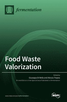 Food Waste Valorization, Inbunden