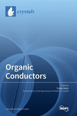 Toshio Naito - Organic Conductors, Inbunden