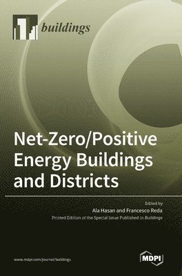 Ala Hasan, Francesco Reda - Net-Zero/Positive Energy Buildings and Districts, Inbunden