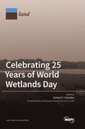 Celebrating 25 Years of World Wetlands Day