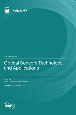 Optical Sensors Technology and Applications, Inbunden