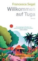Francesca Segal - Willkommen auf Tuga, Inbunden