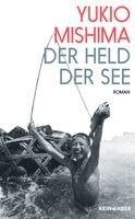 Yukio Mishima - Der Held der See, Inbunden