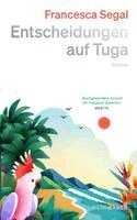 Francesca Segal - Entscheidungen auf Tuga, Inbunden
