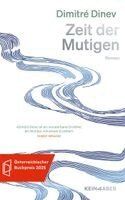 Dimitré Dinev - Zeit der Mutigen, Inbunden