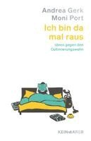 Andrea Gerk, Moni Port - Ich bin da mal raus, Inbunden