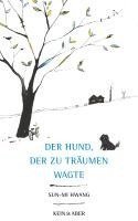 Sun-Mi Hwang - Der Hund, der zu träumen wagte, Häftad